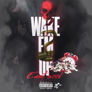 Wake Em Up (Explicit)