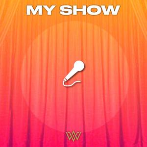 My Show (Explicit)