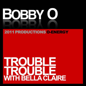 Trouble Trouble (feat. Bella Claire)