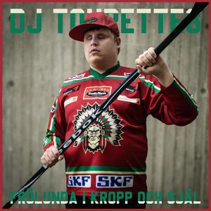 Frölunda i kropp och själ (feat. DJ Tourettes)