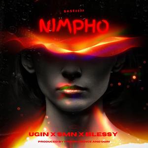 NIMPHO (feat. SMN & Blessy) (Explicit)