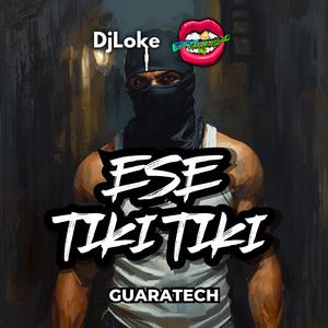 Ese Tiki Tiki (Guaratech)