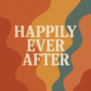 Happily Ever After (Revisited)