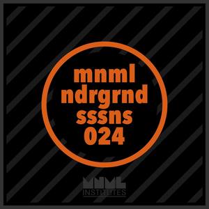 Minimal Underground Sessions EP 024