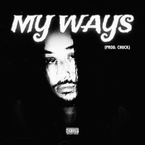 My Ways (Explicit)