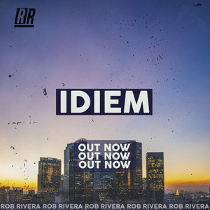 Idiem Out Now (Explicit)