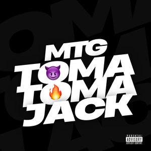 MTG TOMA TOMA JACK (Explicit)