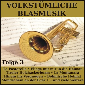 Volkstümliche Blasmusik, Folge 3