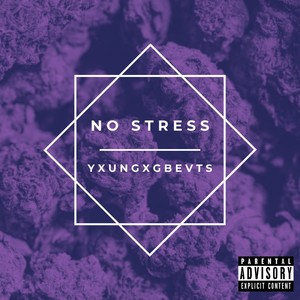 No Stress (Explicit)