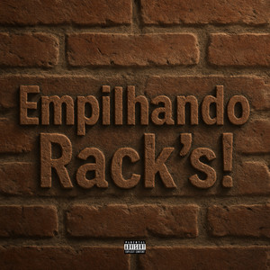 Empilhando Rack's! (Explicit)