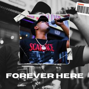 FOREVER HERE (Explicit)