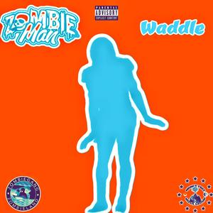 Waddle (Explicit)