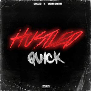 Hustled Quick (feat. Shawn Carter) (Explicit)