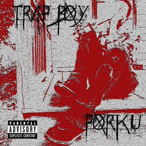 Trap Boy (Explicit)