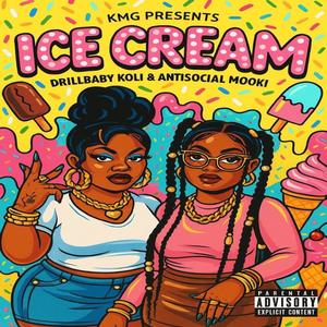 Ice Cream (feat. Antisocial Mook) (Explicit)