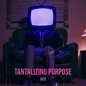 Tantalizing Purpose (Explicit)