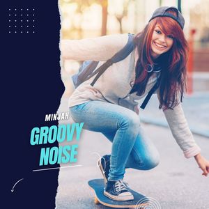 Groovy Noise (Original Mix)