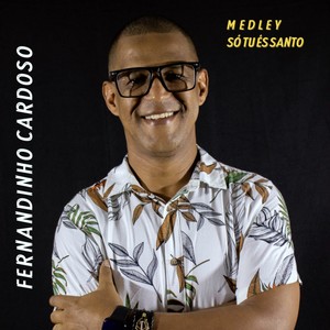 Medley So Tu Es Santo (Explicit)