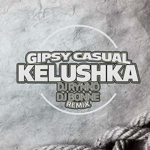 Kelushka (Dj Rynno & Dj Bonne Remix)