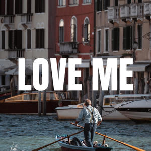 LOVE ME (Explicit)