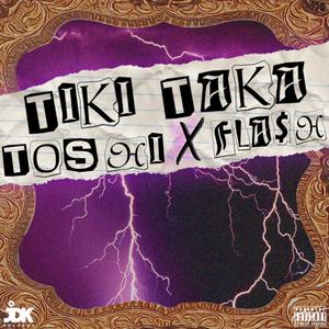 Tiki Taka (Explicit)