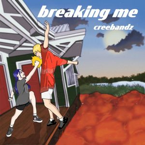 breaking me (Explicit)