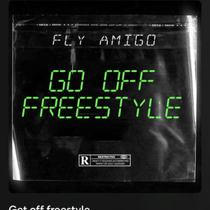 Go Off Freestyle (Explicit)