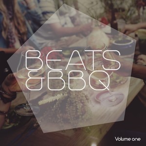 Beats & BBQ, Vol. 1 (Relaxed Grill & Chill Grooves)