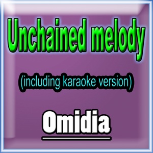 Unchained Melody (Cover, Including Karaoke Version)