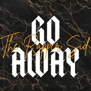 Go Away (Remastered) [Explicit]