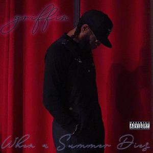 When A Summer Dies (Explicit)