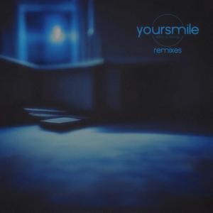 yoursmile (remixes)