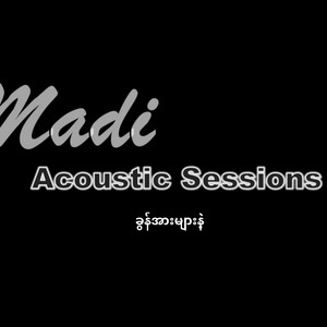 Khon Arr Myar Nae(feat. MaDi) (Acoustic)