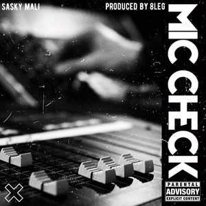 Mic Check (Explicit)