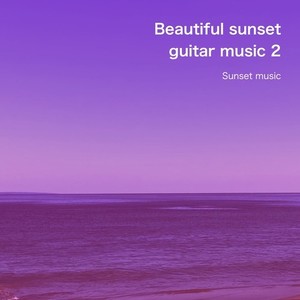 Beautiful sunset guitar music 2 m15