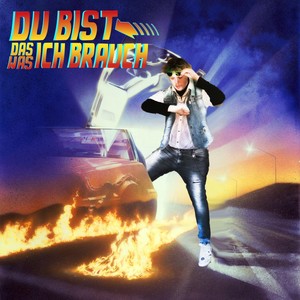 Du Bist Das Was Ich Brauch (Explicit)