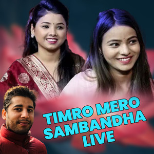 Timro Mero Sambandha (Live)