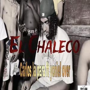 El Chaleco (feat. Yoniel Over)