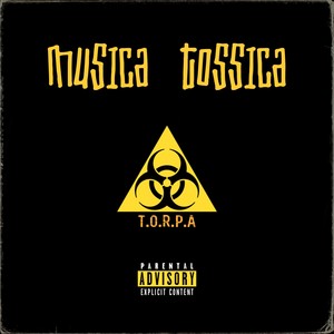 Musica Tossica (Explicit)