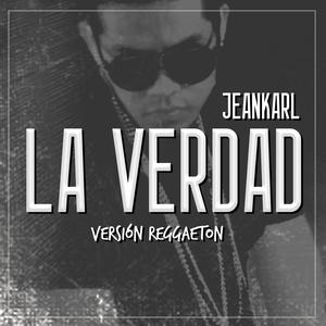 La verdad (Reggaeton Version) [Explicit]