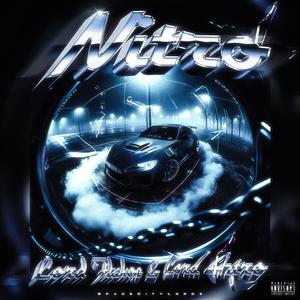 Nitro (feat. Lord Aztro & SpaceCityLordz) [Explicit]