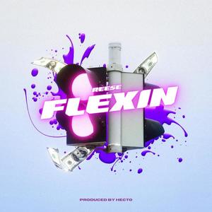 Flexin (Explicit)