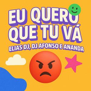 EU QUERO QUE TU VÁ (DJ AFONSO Remix VERSÃO RITMADA|Explicit)
