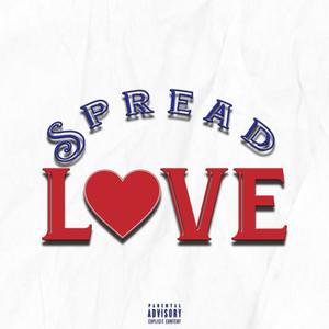 Spread Love (feat. I V & Longway Kami) [Explicit]