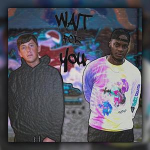 Wait for You (feat. D.H.E)