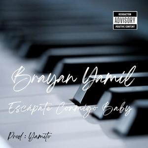 ESCAPATE CONMIGO BABY