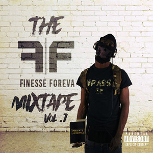 The Finesse Foreva Mixtape Vol.1 (Explicit)