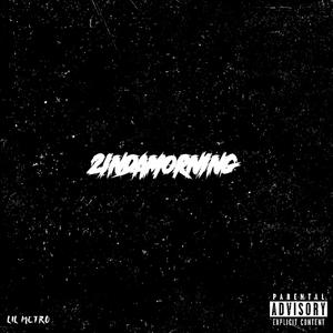 #2InDaMorning (Explicit)