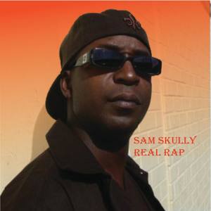 Sam Skully Real Rap