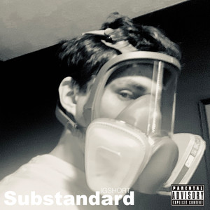 Substandard (Explicit)